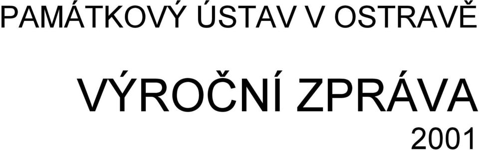 OSTRAVĚ