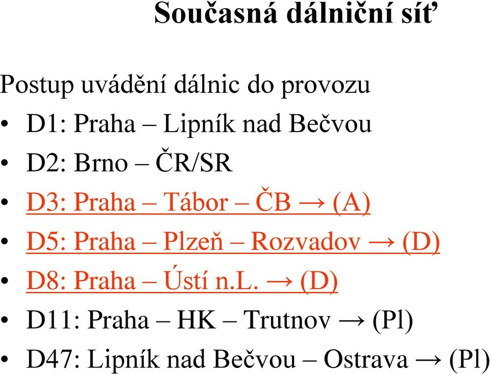 (A) D5: Praha Plz