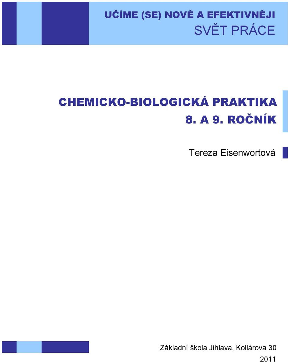 A 9. ROČNÍK Tereza Eisenwortová