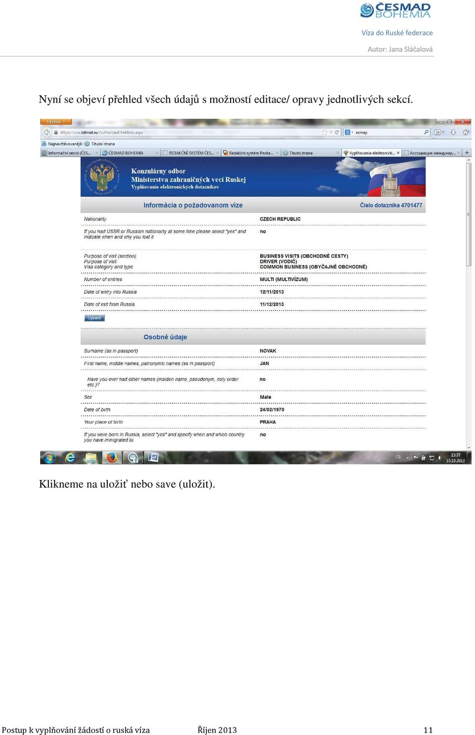 Klikneme na uložiť nebo save (uložit).
