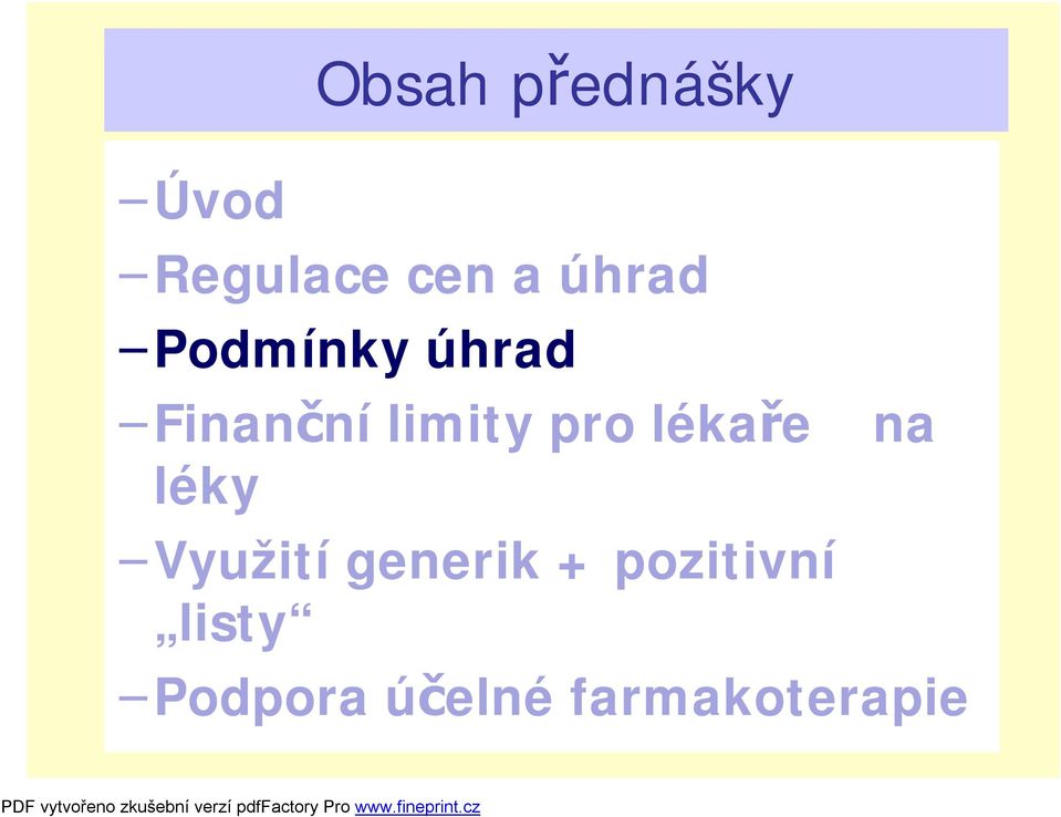 pro lékaře léky na Využití generik +