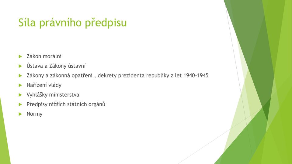 prezidenta republiky z let 1940-1945 Nařízení vlády