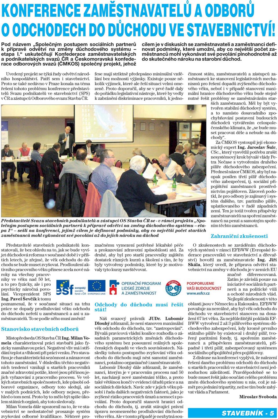 hospodářství. Patří sem i stavebnictví.