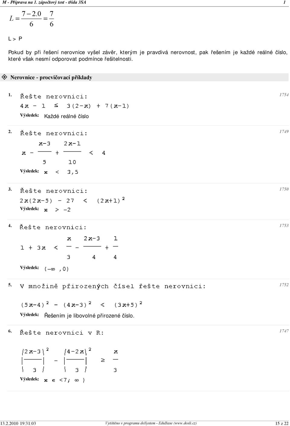 odporovat podmínce řešitelnosti. ± Nerovnice - procvičovací příklady 1.