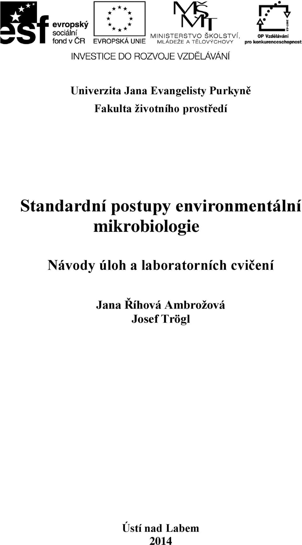 environmentální mikrobiologie Návody úloh a