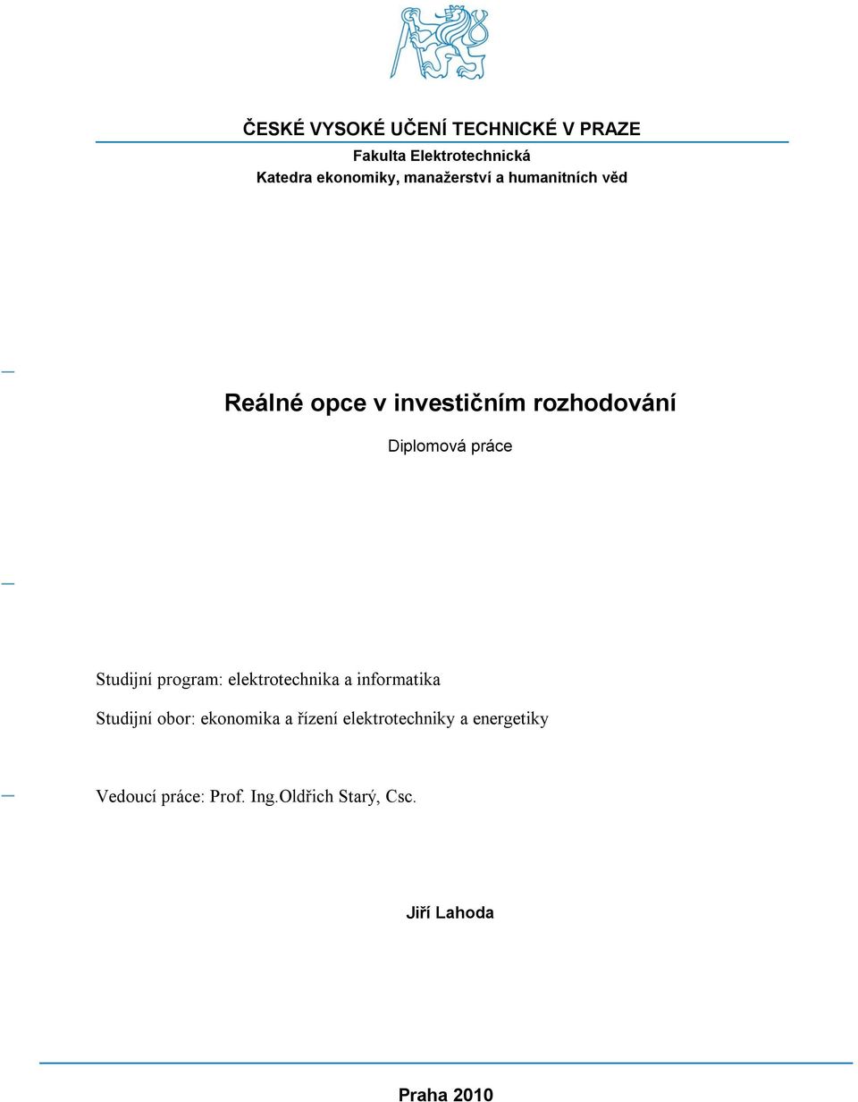 tudijní program: elektrotechnika a informatika tudijní obor: ekonomika a řízení