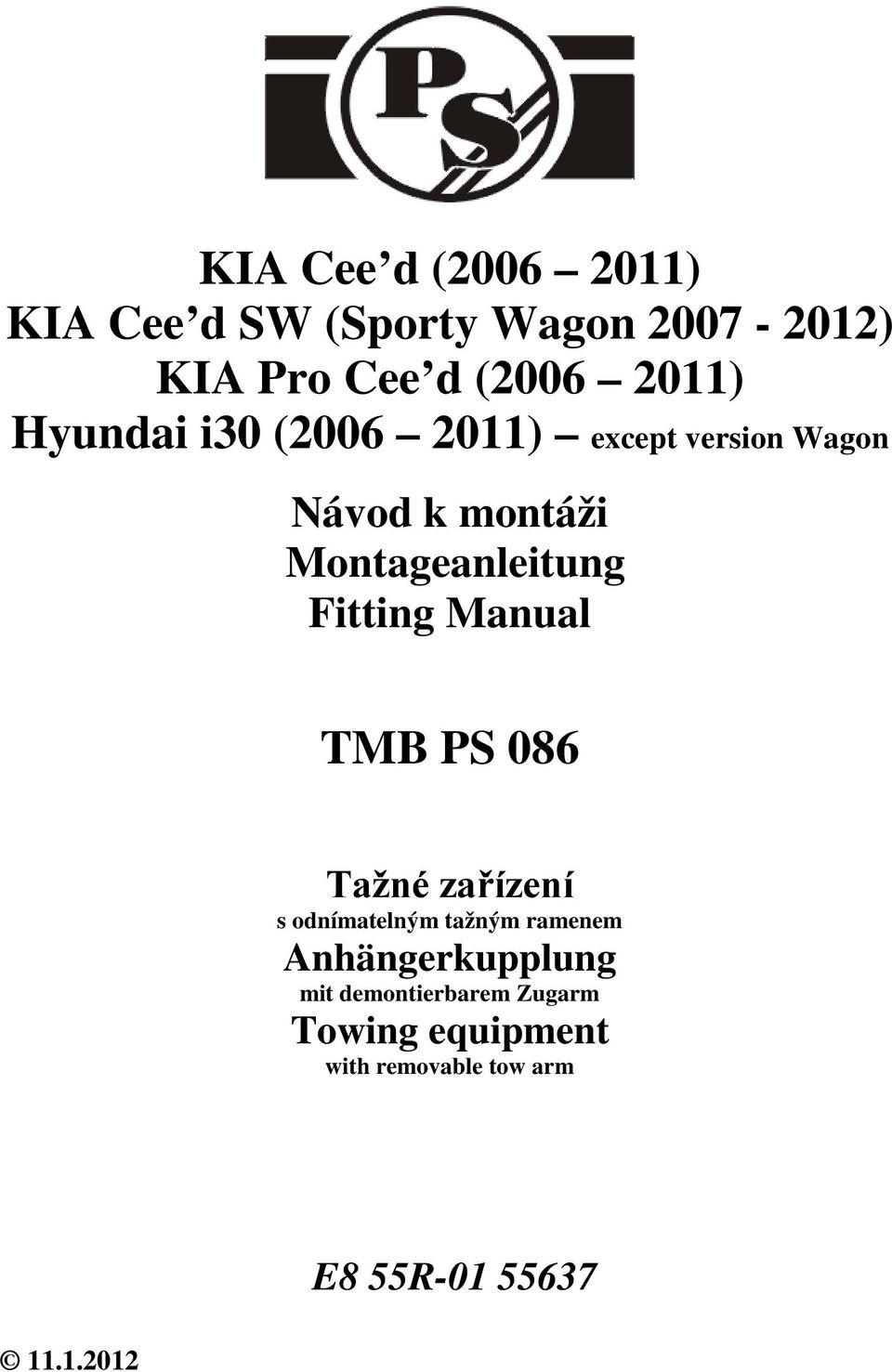 Fitting Manual TMB PS 086 Tažné zařízení s odnímatelným tažným ramenem