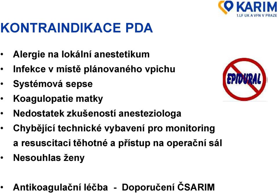 anesteziologa Chybějící technické vybavení pro monitoring a resuscitaci