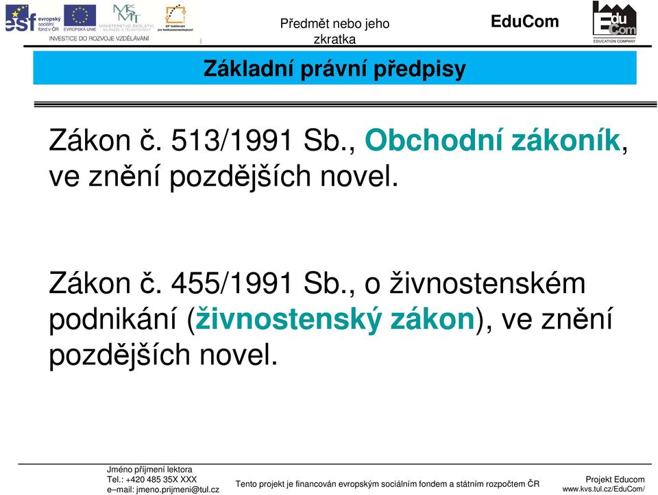 Zákon č. 455/1991 Sb.