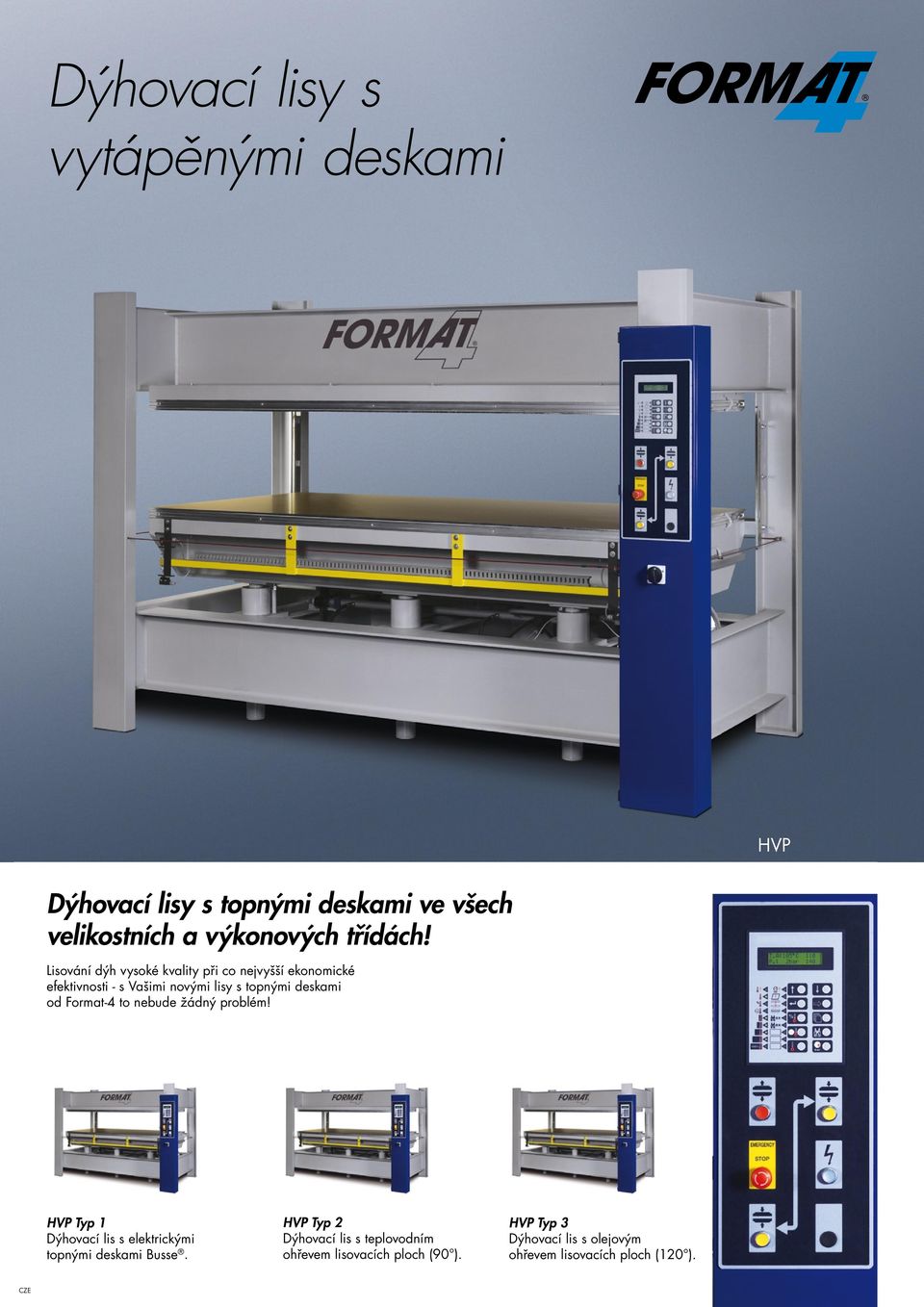Format-4 to nebude žádný problém! HVP Typ 1 Dýhovací lis s elektrickými topnými deskami Busse.