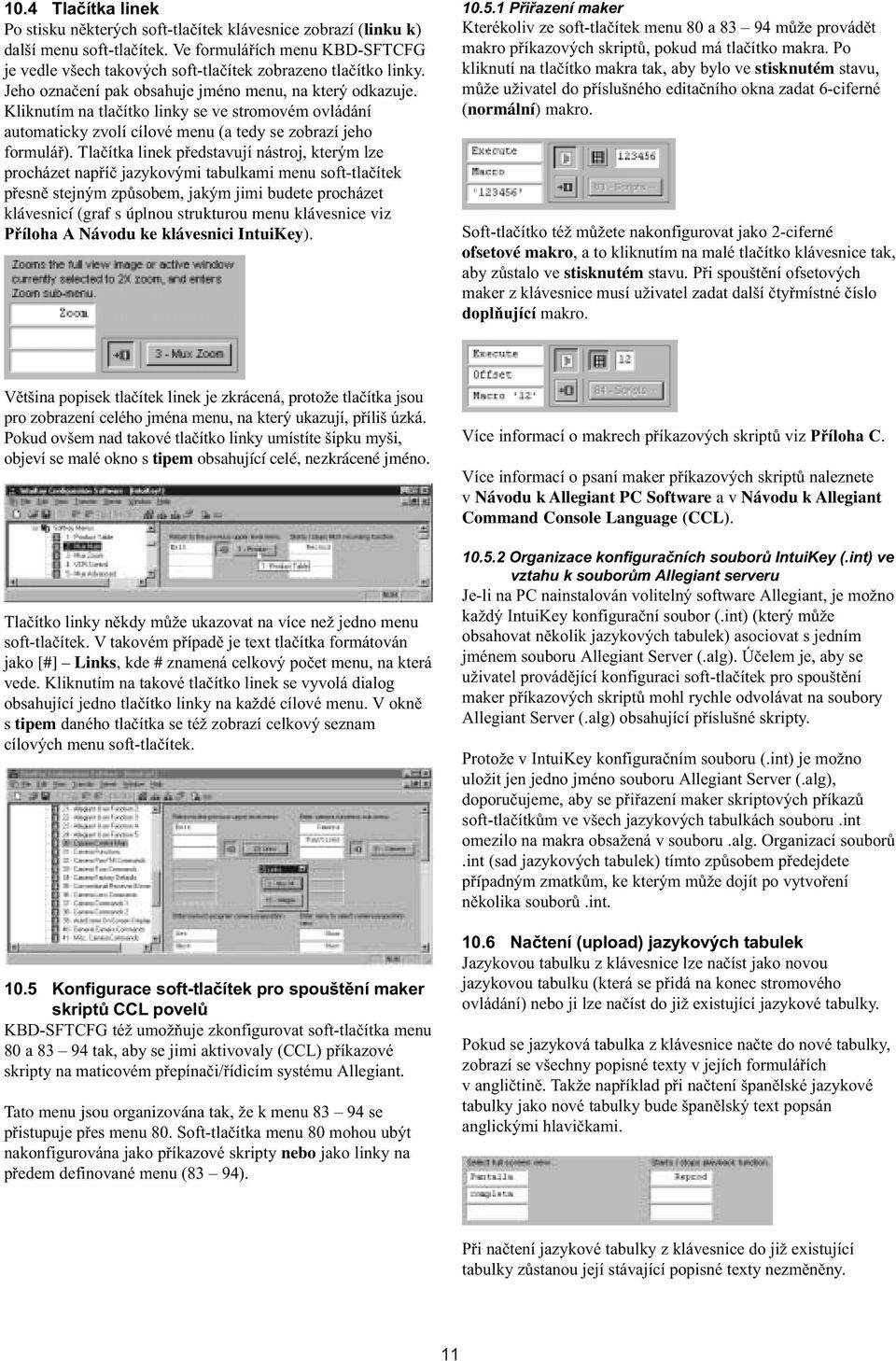 Kliknutím na tlaèítko linky se ve stromovém ovládání automaticky zvolí cílové menu (a tedy se zobrazí jeho formuláø).