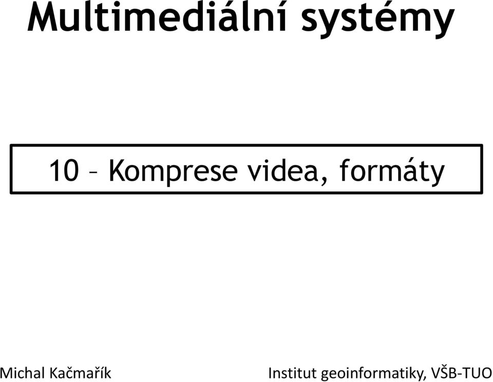 Michal Kačmařík Institut