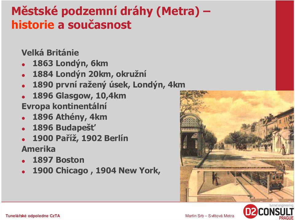 1896 Glasgow, 10,4km Evropa kontinentální 1896 Athény, 4km 1896 Budapešť 1900