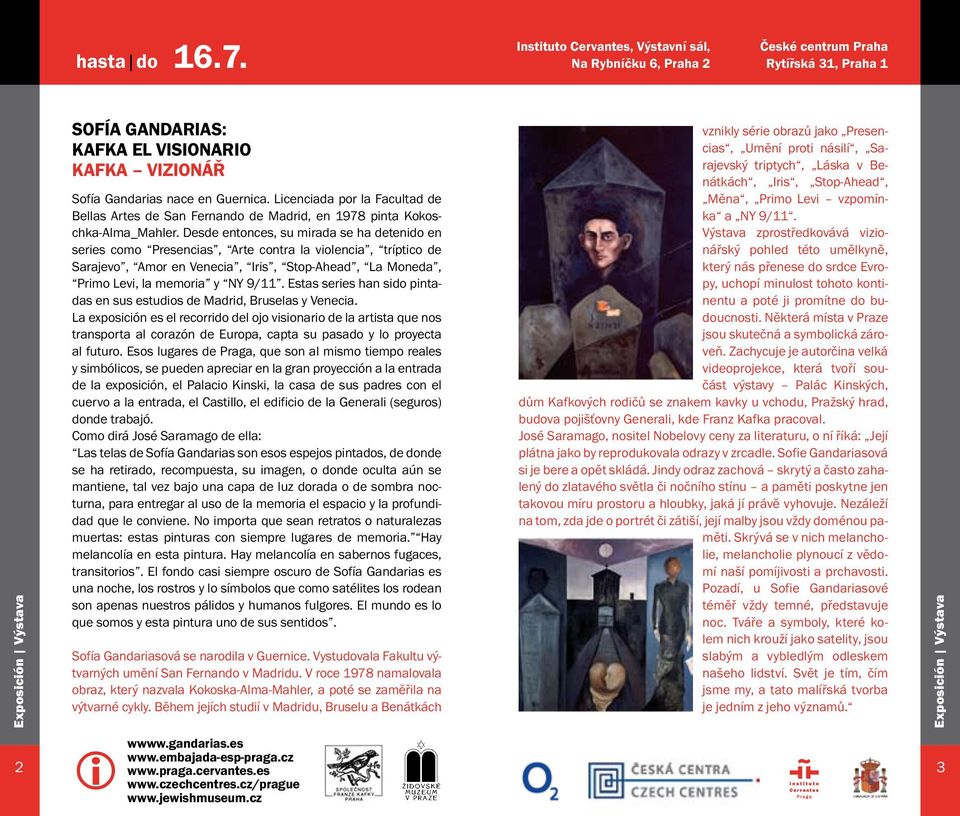 Desde entonces, su mirada se ha detenido en series como Presencias, Arte contra la violencia, tríptico de Sarajevo, Amor en Venecia, Iris, Stop-Ahead, La Moneda, Primo Levi, la memoria y NY 9/11.