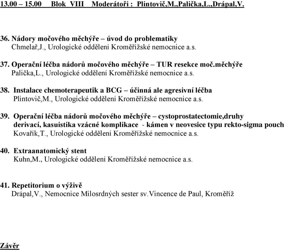 , Urologické oddělení Kroměřížské nemocnice a.s. 39.