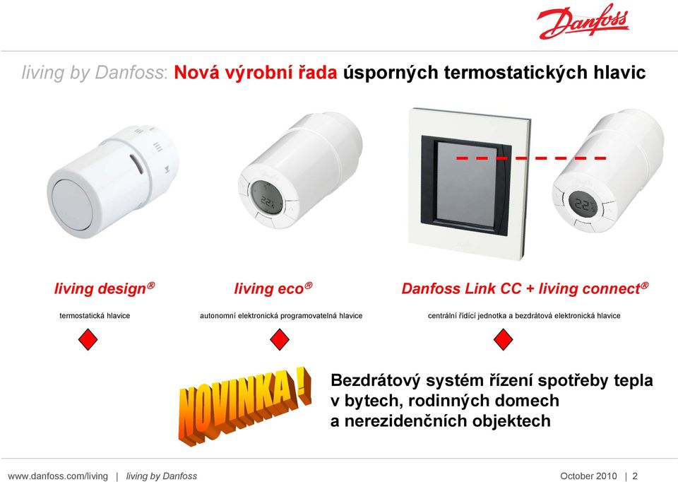 centrální řídící jednotka a bezdrátová elektronická hlavice Bezdrátový systém řízení spotřeby tepla v