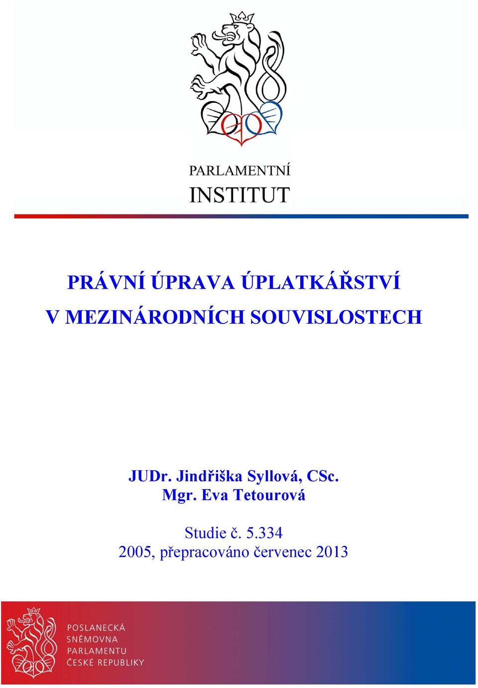 Jindřiška Syllová, CSc. Mgr.