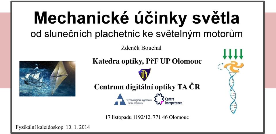 UP Olomouc Centrum digitální optiky TA ČR Fyzikální