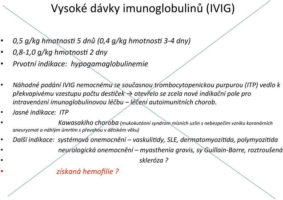 léčení autoimunitních chorob.