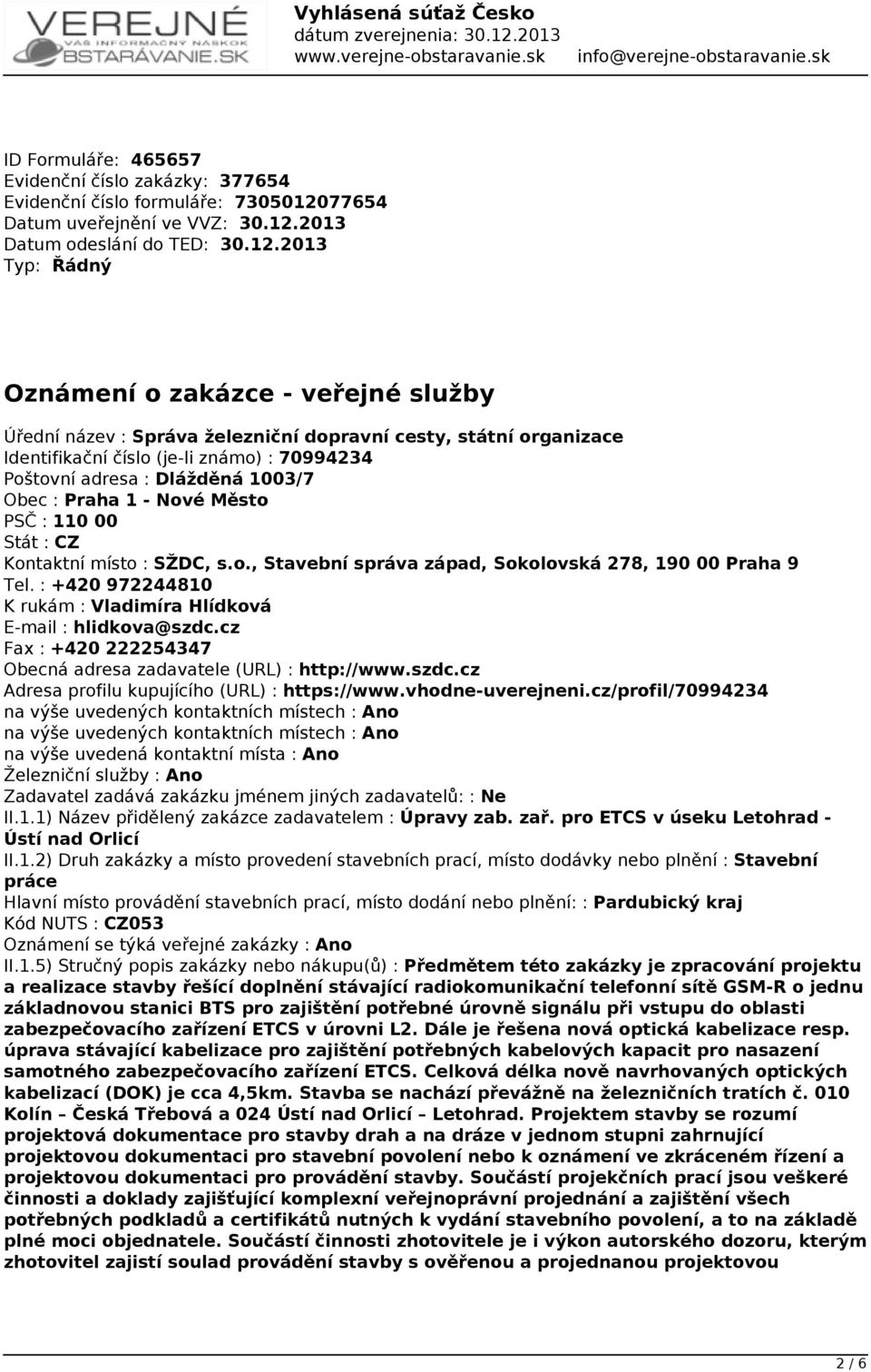 2013 Datum odeslání do TED: 30.12.