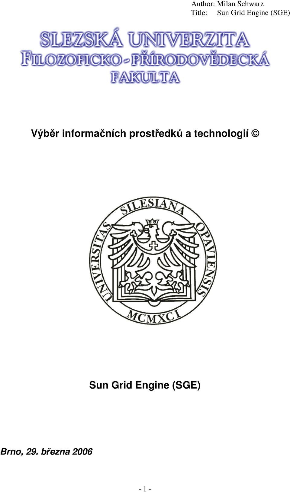 technologií Sun Grid