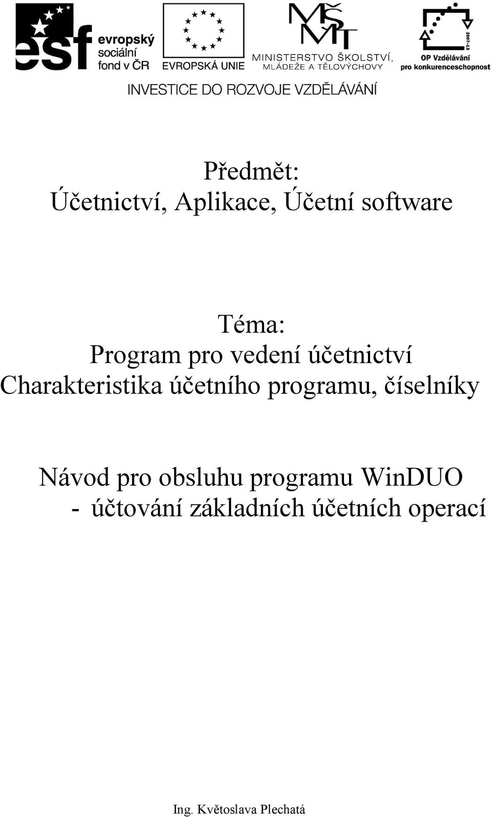 Charakteristika účetního programu, číselníky