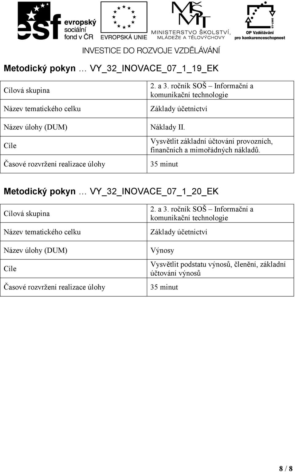 mimořádných nákladů.
