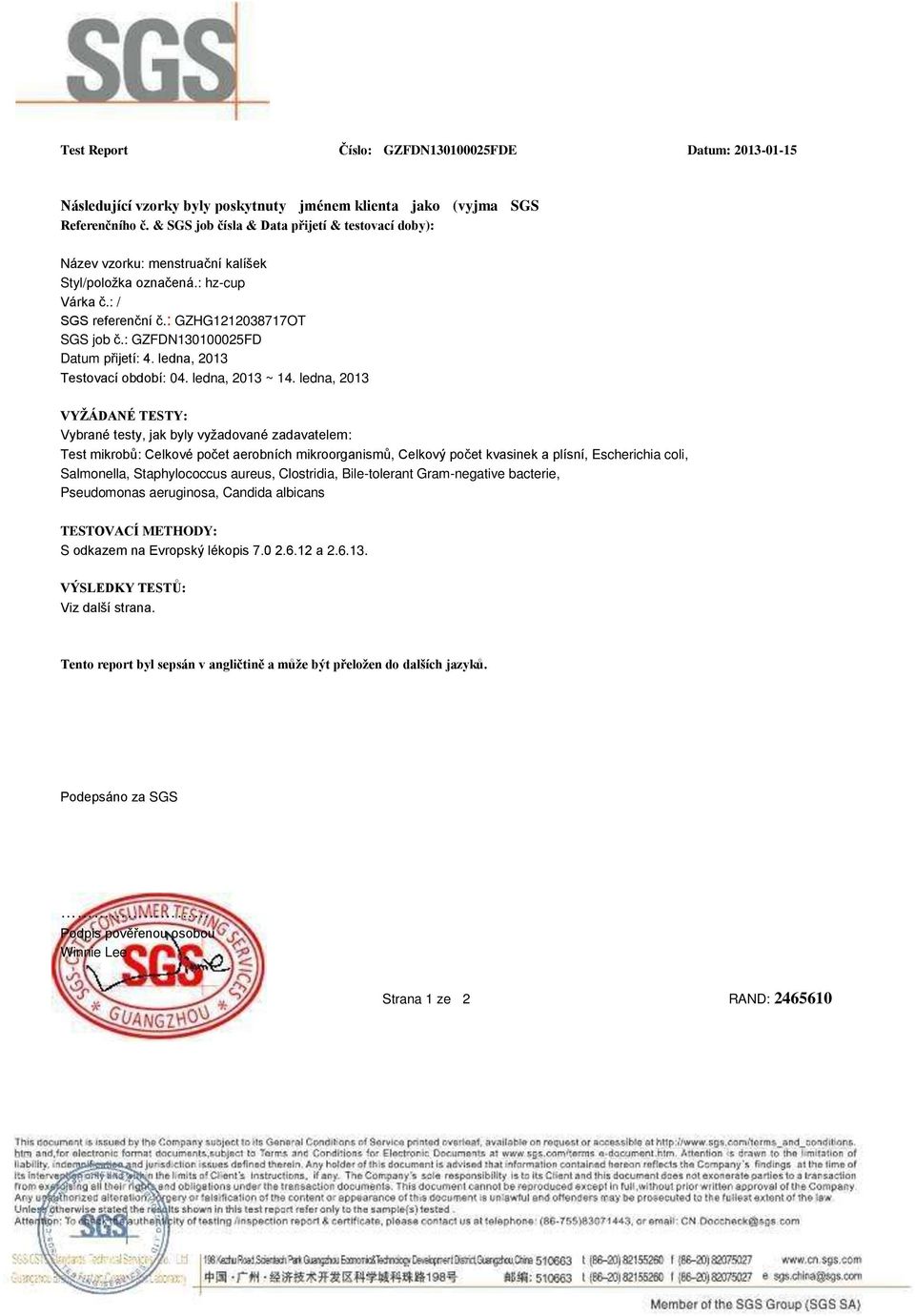 : GZFDN13025FD Datum přijetí: 4. ledna, 2013 Testovací období: 04. ledna, 2013 ~ 14.