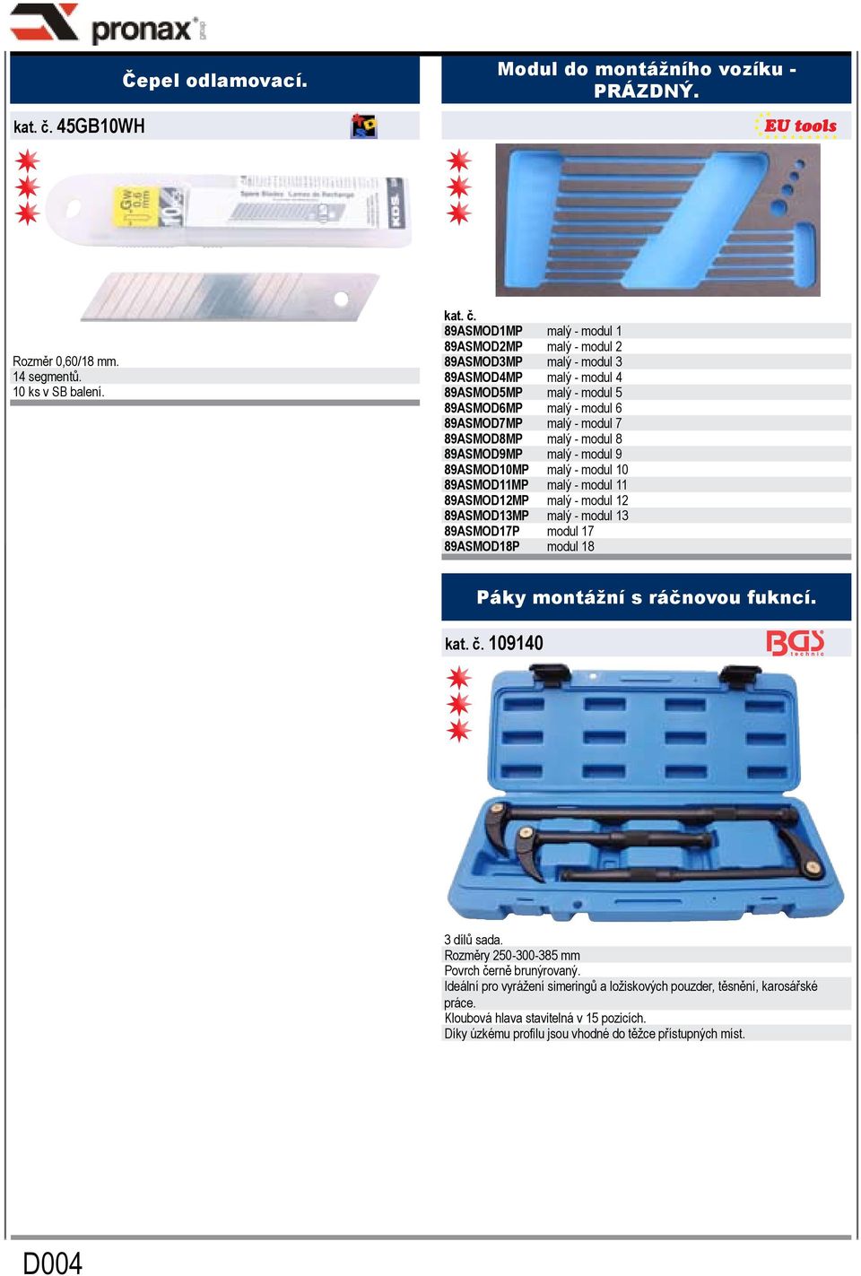 - modul 8 89ASMOD9MP malý - modul 9 89ASMOD10MP malý - modul 10 89ASMOD11MP malý - modul 11 89ASMOD12MP malý - modul 12 89ASMOD13MP malý - modul 13 89ASMOD17P modul 17 89ASMOD18P modul 18 Páky