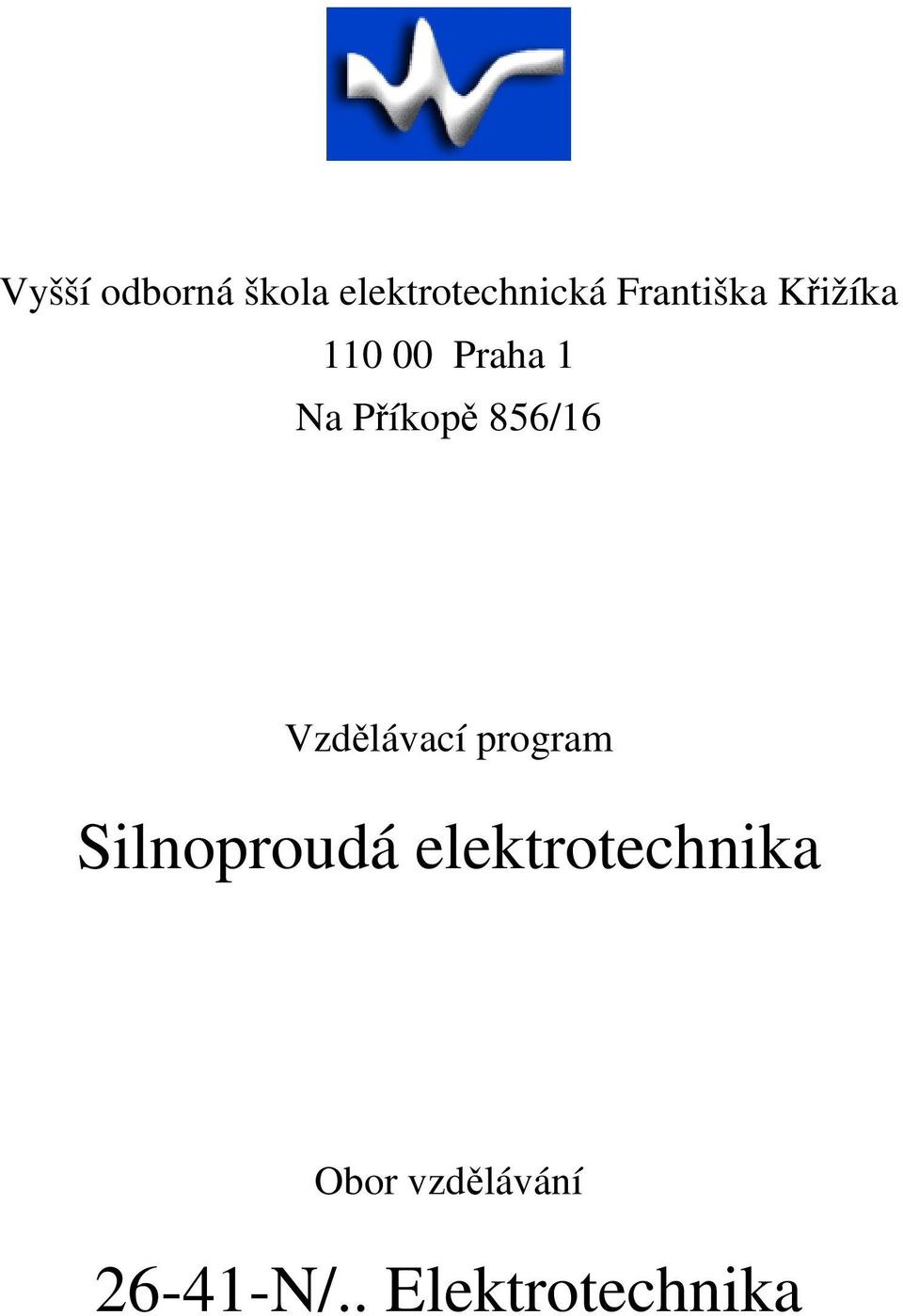 856/16 Vzdělávací program Silnoproudá