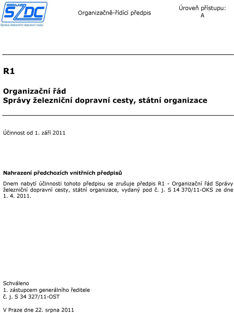 Organizační řád Správy železniční dopravní cesty,, vydaný pod č. j.