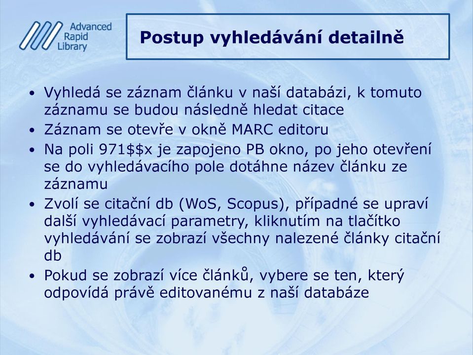 záznamu Zvolí se citační db (WoS, Scopus), případné se upraví další vyhledávací parametry, kliknutím na tlačítko vyhledávání se