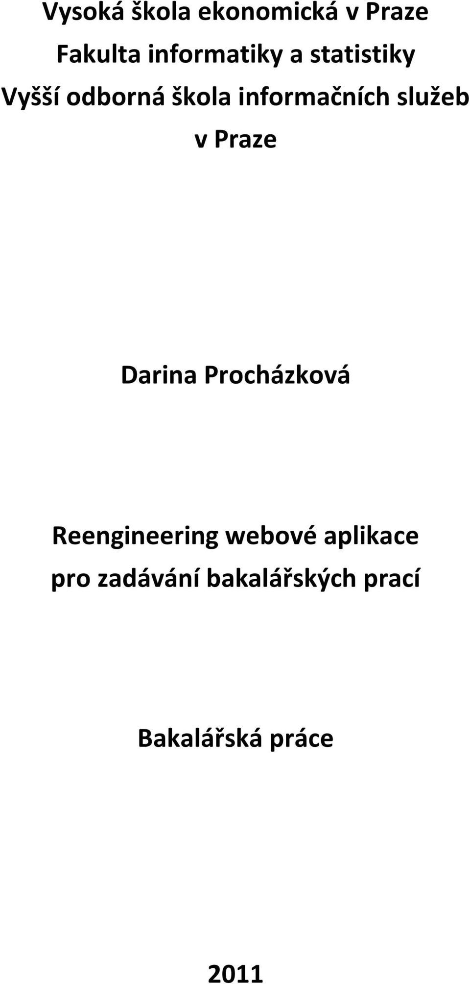 Praze Darina Procházková Reengineering webové
