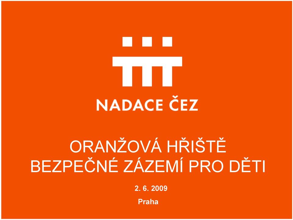 BEZPEČNÉ