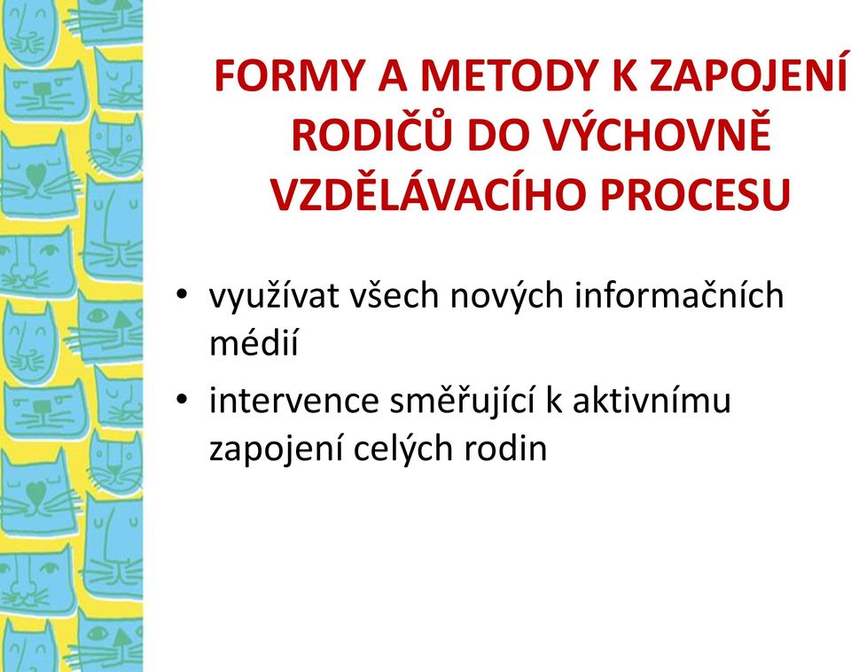 všech nových informačních médií