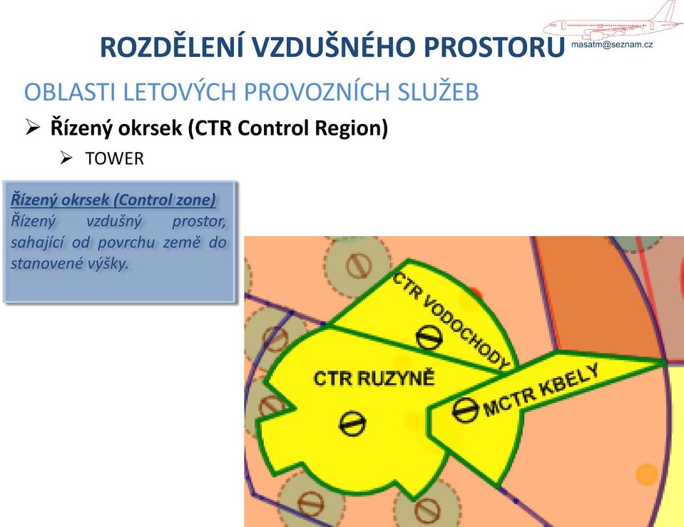 Region) TOWER Řízený okrsek (Control zone) Řízený