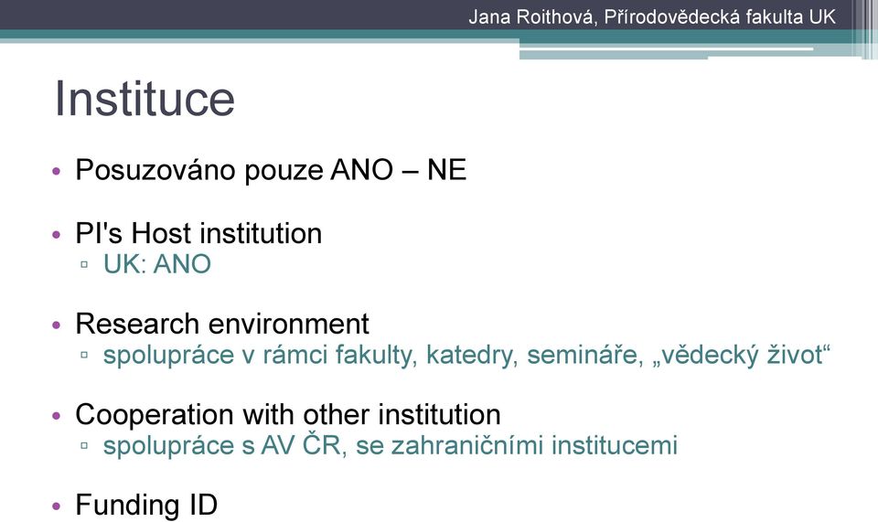 katedry, semináře, vědecký život Cooperation with other