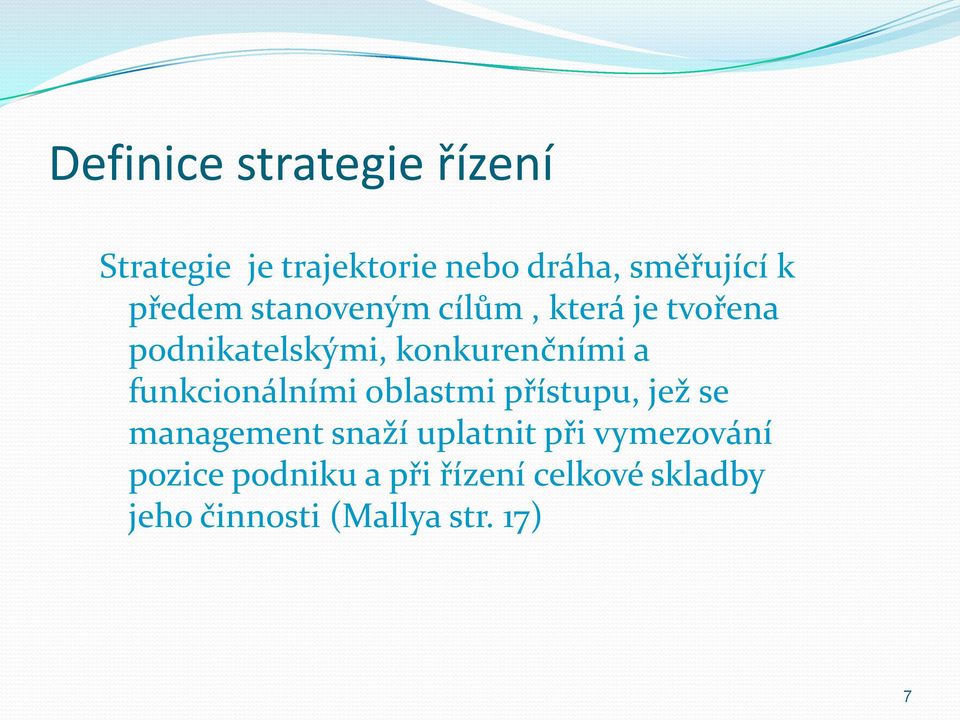 funkcionálními oblastmi přístupu, jež se management snaží uplatnit při