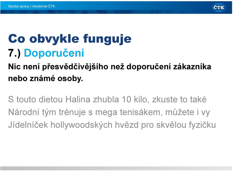 nebo známé osoby.