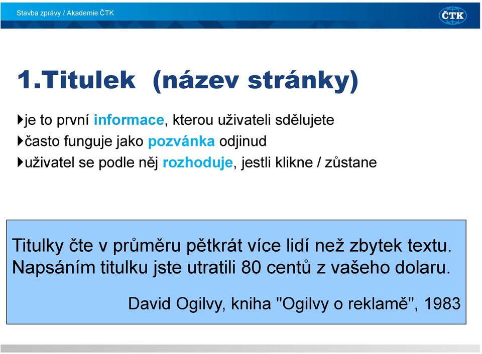 zůstane Titulky čte v průměru pětkrát více lidí než zbytek textu.