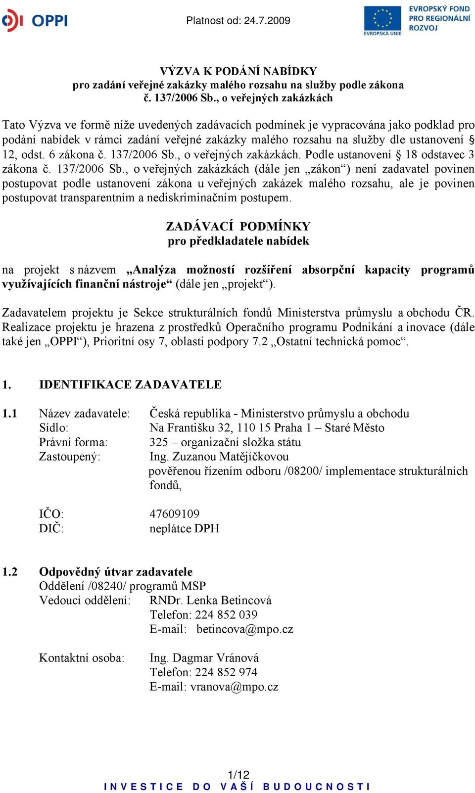 12, odst. 6 zákona č. 137/2006 Sb.