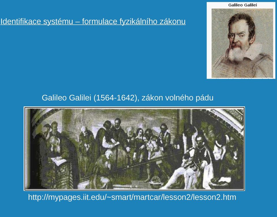 (1564-1642), zákon volného pádu