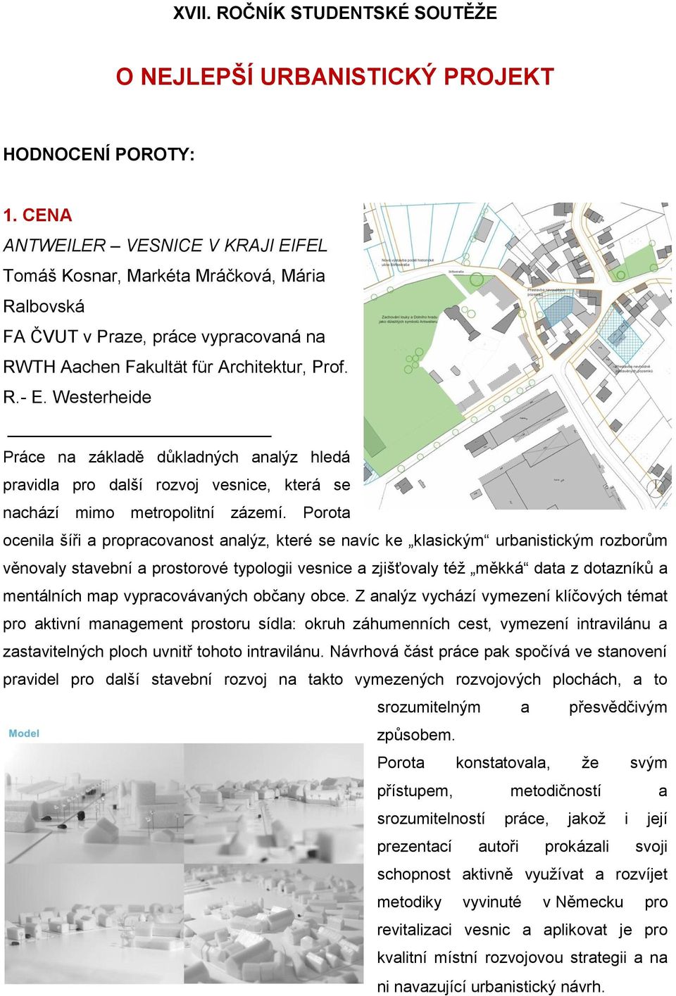 Westerheide Práce na základě důkladných analýz hledá pravidla pro další rozvoj vesnice, která se nachází mimo metropolitní zázemí.