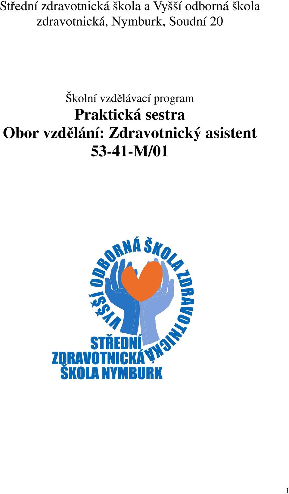 Školní vzdělávací program Praktická sestra