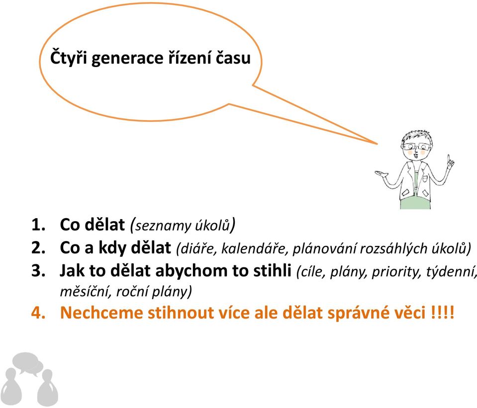 Jak to dělat abychom to stihli (cíle, plány, priority, týdenní,