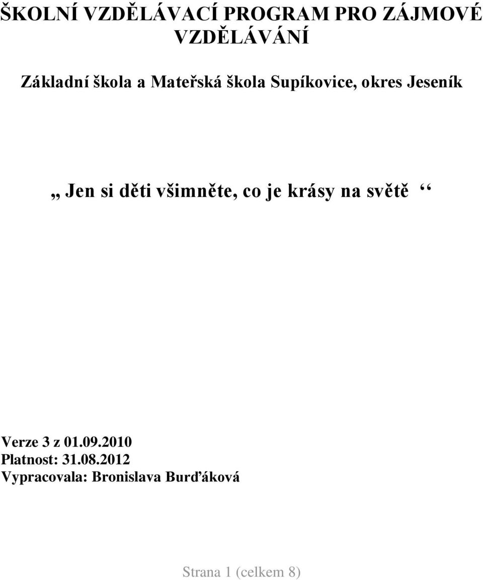 děti všimněte, co je krásy na světě Verze 3 z 01.09.