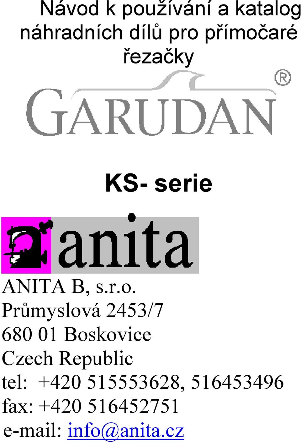 aré řezačky KS- serie ANITA B, s.r.o.