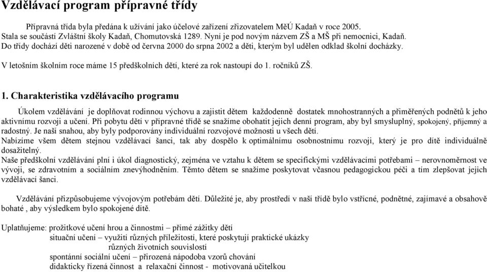 V letošním školním roce máme 15