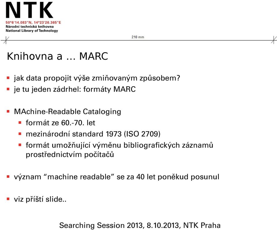 let mezinárodní standard 1973 (ISO 2709) formát umožňující výměnu