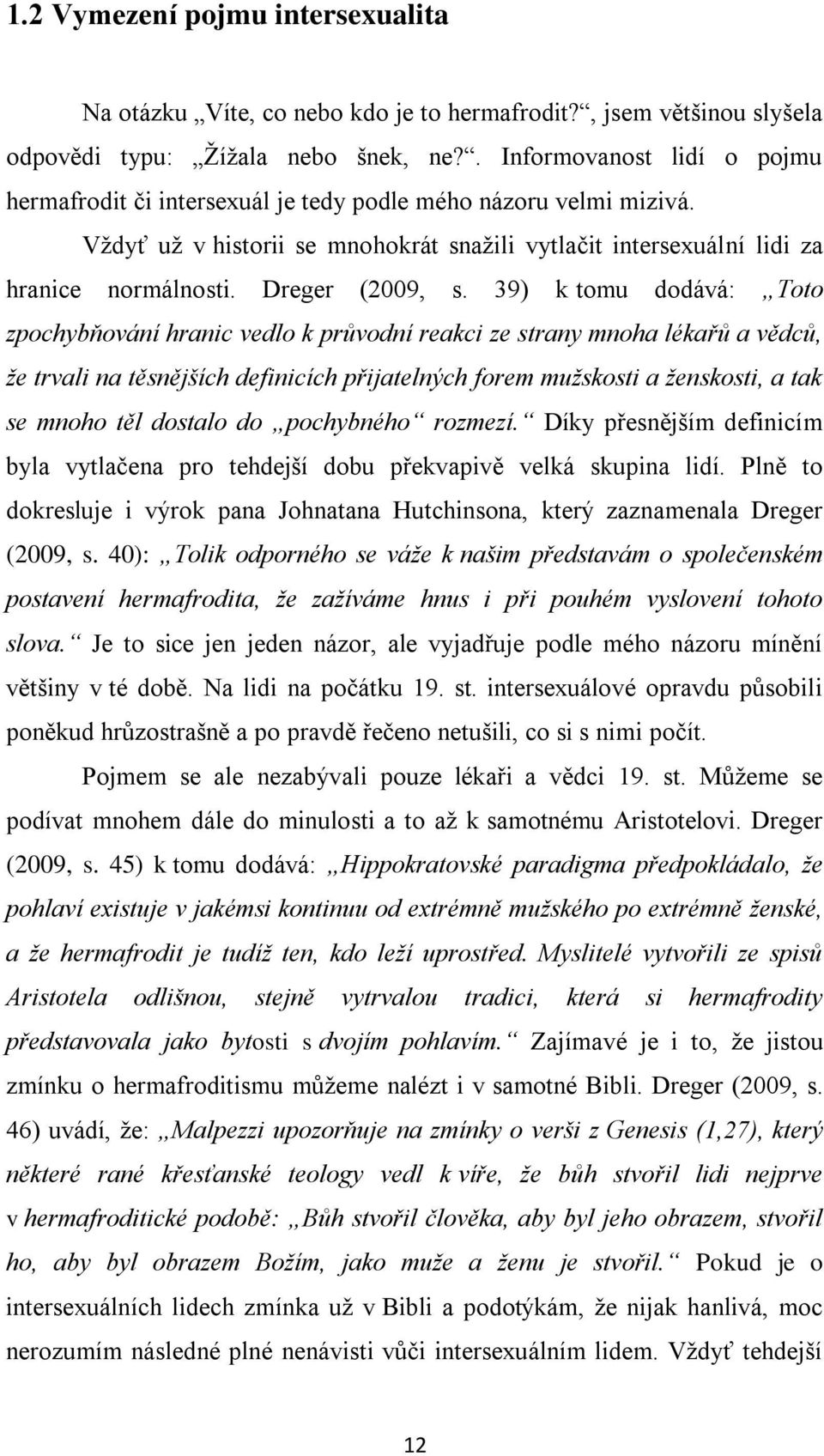 Dreger (2009, s.